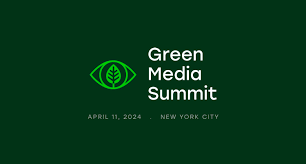 Green Media Summit logo featuring a green eye with a leaf inside, accompanied by the event details: "April 11, 2024 - New York City" on a dark green background.