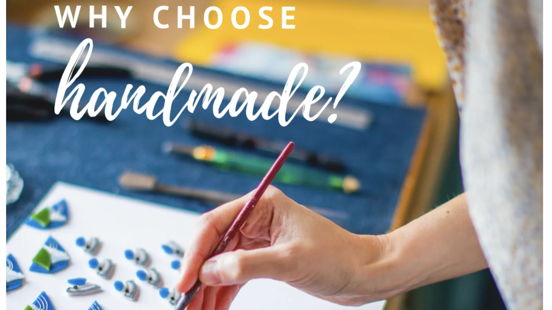 why choose handmade